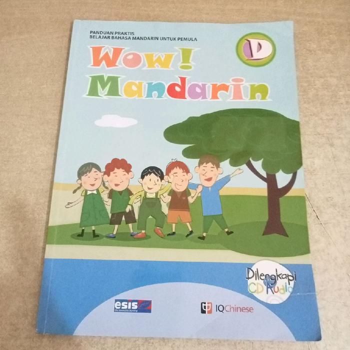 READY Buku PANDUAN PRAKTIS BELAJAR BAHASA MANDARIN UNTUK PEMULA: Wow Mandarin D