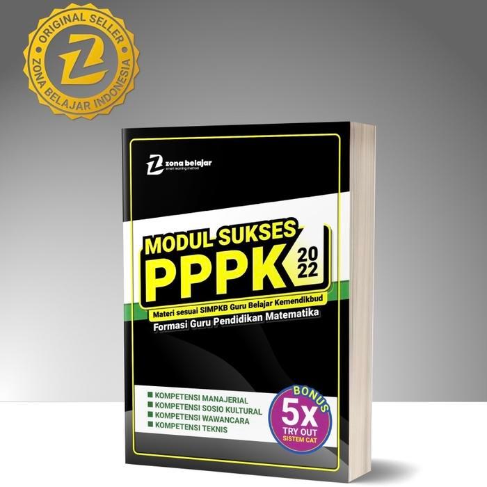 Modul Sukses PPPK 2022 Formasi Guru Matematika (Free 5x TO CAT)