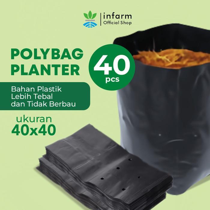 INFARM 40pcs Polybag Paket 40 Polybag Tanaman 40x40 cm Kuat Tebal untuk Media Tanam 40pcs Polybag 40
