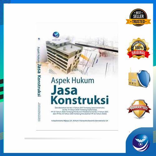 Buku Panduan Hukum Jasa Konstruksi - Aspek Hukum dan Regulasi Konstruksi di Indonesia