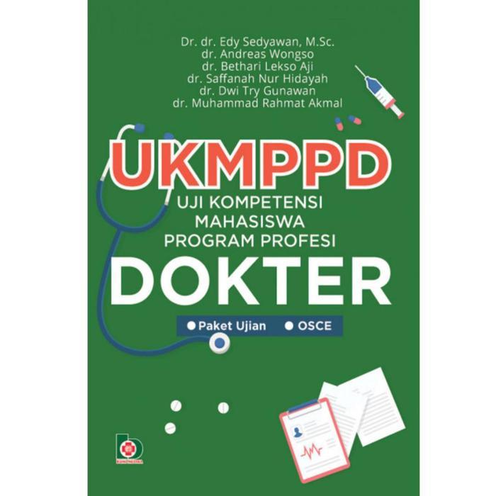 Buku UKMPPD - Uji Kompetensi Mahasiswa Program Profesi Dokter - Soal Pilihan Ganda dan OSCE Lengkap 
