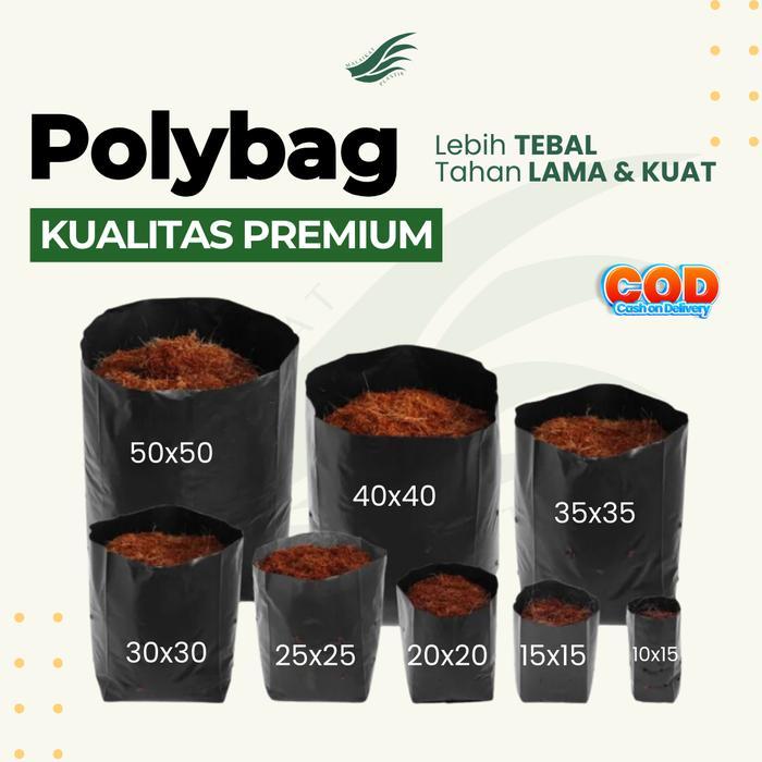 TERBARU 1 Pack Polybag Tanaman Polibag Tebal Kecil Sedang 15x10 20x20 25x25 30x30 35x35 40x40 50x50