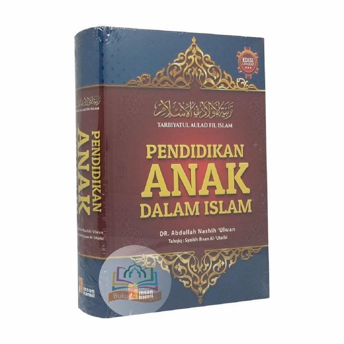 Pendidikan Anak Dalam Islam ORIGINAL Cetakan Baru HVS Parenting Remaja