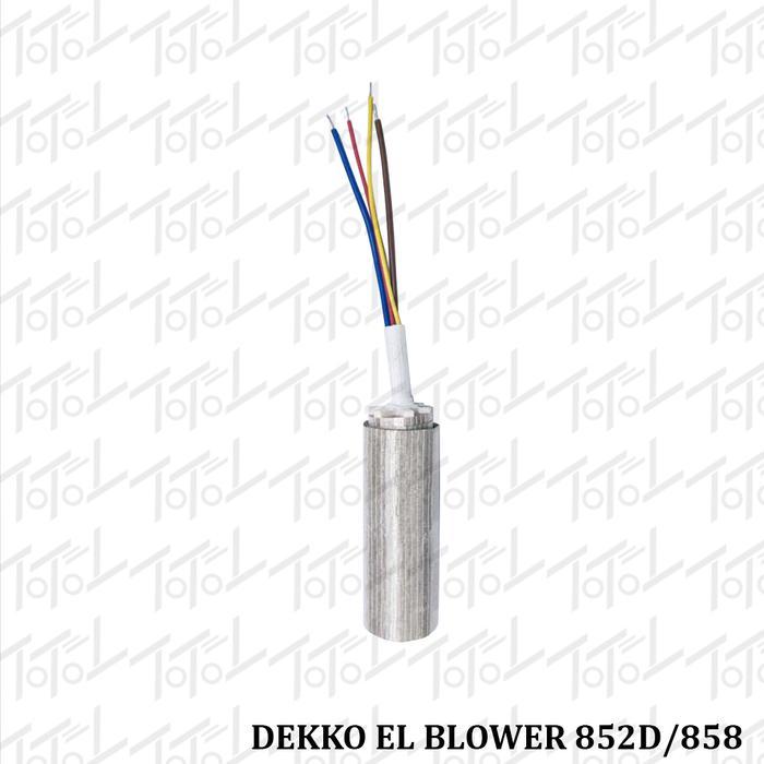 Dekko Elemen Blower 852D 858 / Elemen Dekko 852D / Elemen Dekko 858 / Dekko Elemen 858 / Dekko