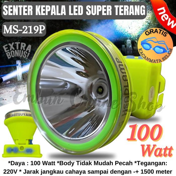 Senter Kepala Super Terang Mitsuyama Ms-219 / Senter Kepala Selam 100 Watt / Senter Kepala 100 Watt