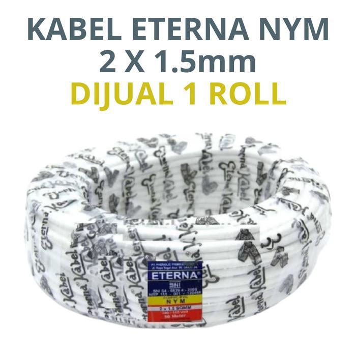 Kabel Listrik 2X1.5 Eterna Kawat 1 Roll Kabel Kawat Nym 2X1.5 Eterna