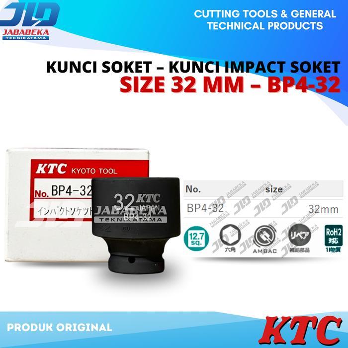 Ktc Bp4-32 / Bp4 - 32 Kyoto Tool / Impact Socket (Kunci Sok) 32 Mm Ktc Original