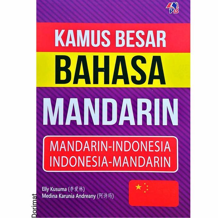 ` Kamus Besar Bahasa Mandarin: Mandarin-Indonesia Indonesia Mandarin