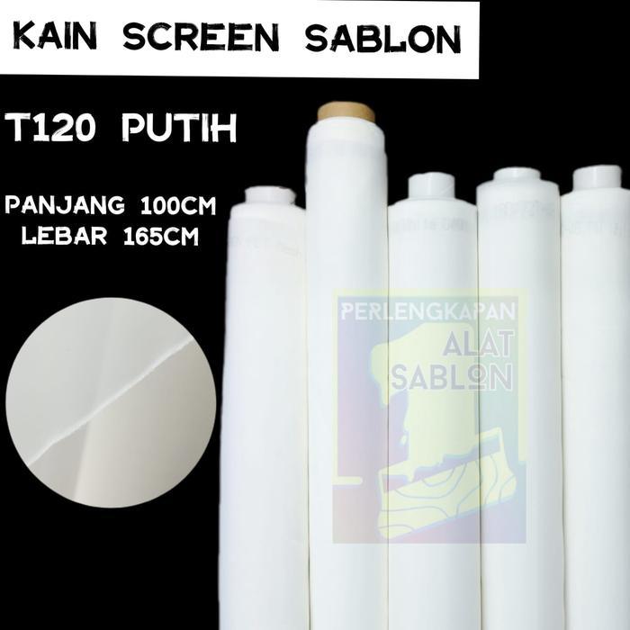 KAIN SCREEN MONIL SABLON T120 PUTIH KAIN SCREEN SABLON