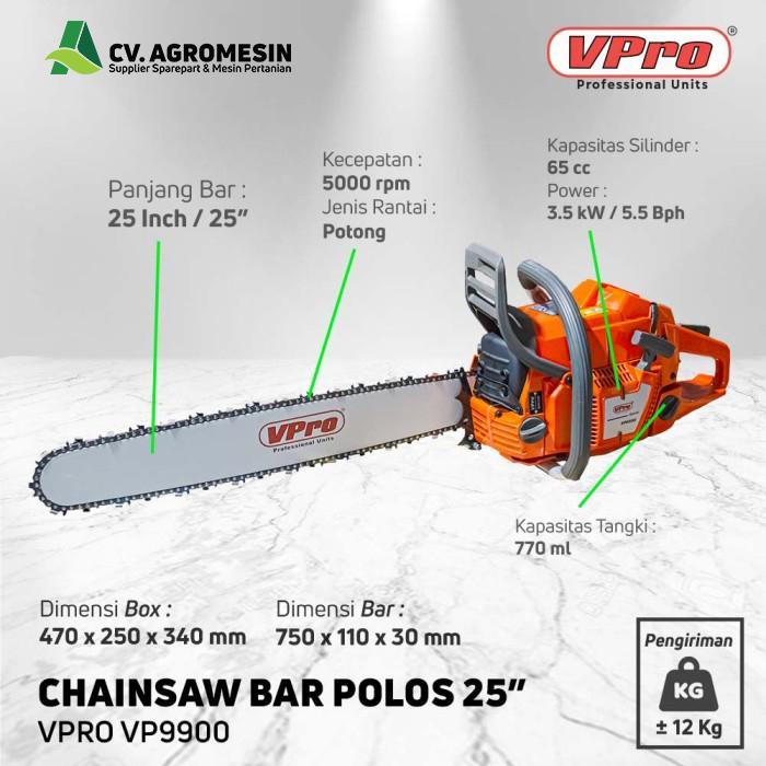 VPRO VP9900 Gergaji Kayu + Bar Polos CHAINSAW 25"