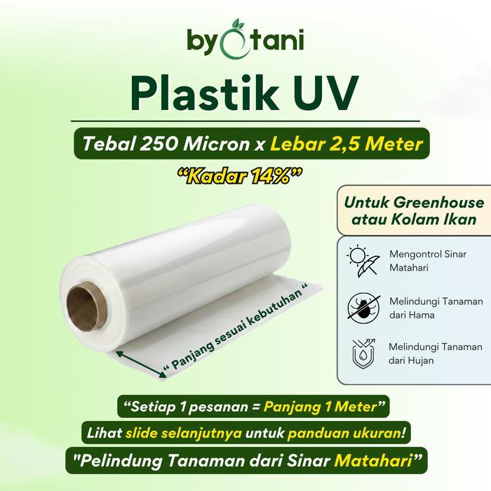 PLASTIK UV KADAR 14% TEBAL 250 MICRON LEBAR 2,5 METER - PLASTIK FILTER SINAR UV GREENHOUSE