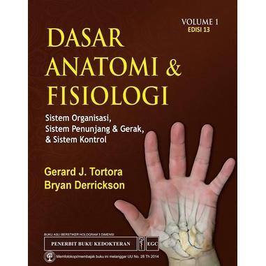 [ORIGINAL] Dasar Anatomi & Fisiologi vol.1+2 , ed.13 - Tortora