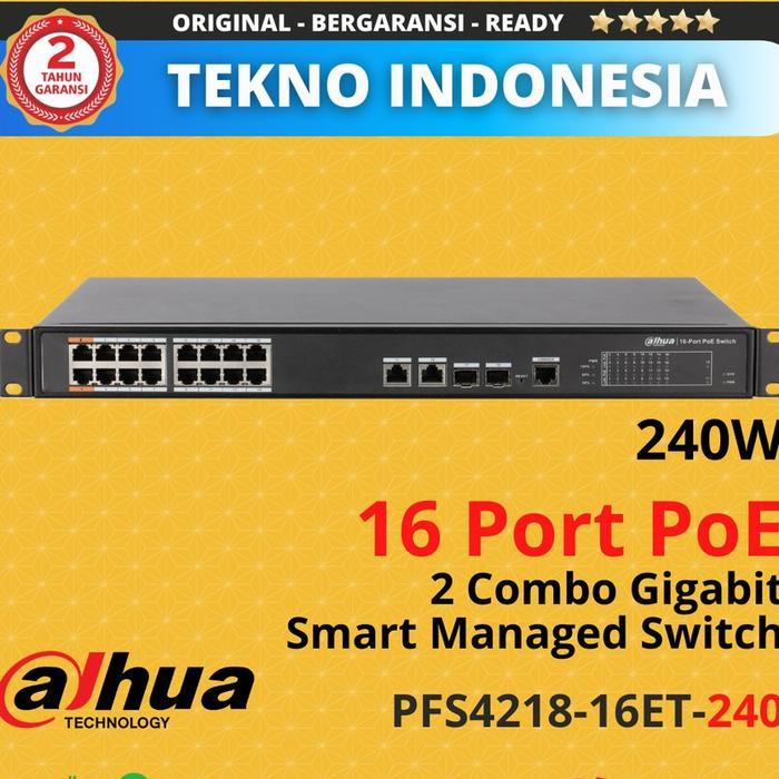Dahua Pfs4218-16Et-240 Smart Poe Switch 16 Port + 2 Gigabit + Sfp 240W Terlaris