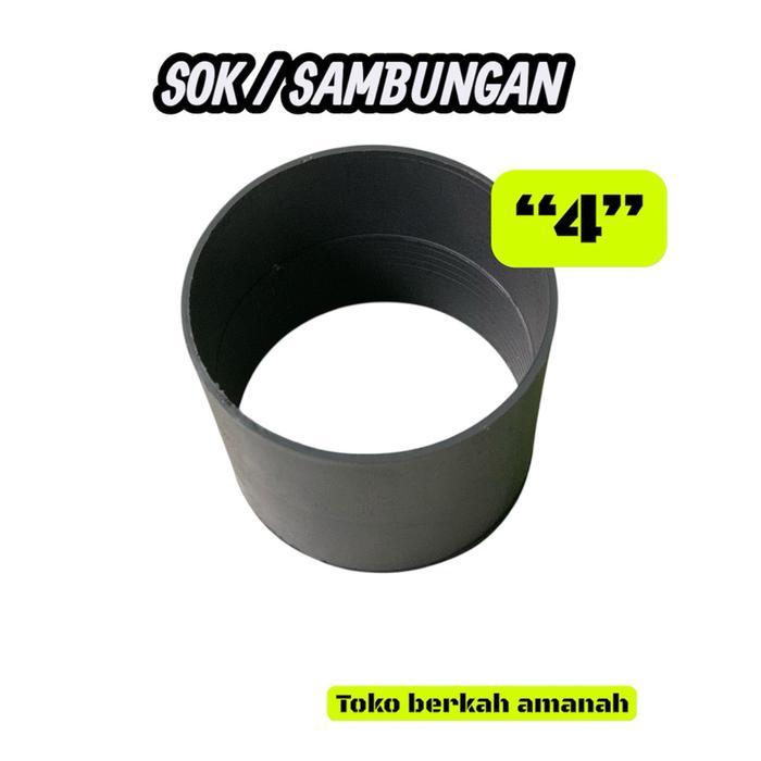 Sambungan Pipa 4inch SAMBUNGAN PIPA 4DIM Toko Berkah Amanah Sok Sambungan Pipa 4inch