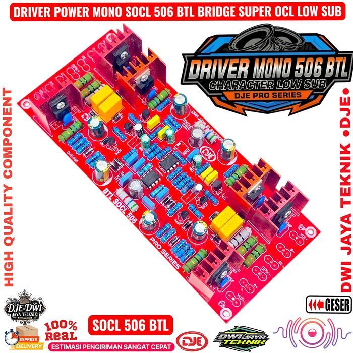 Kit Driver Power Mono SOCL 506 BTL / Super OCL 506 BTL Bridge Suara Mantap Low Sub