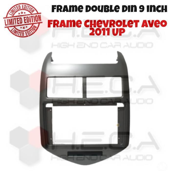 Frame 9" Chevrolet Aveo 2011 Up Android 9 Inch Tape Head Unit Mobil
