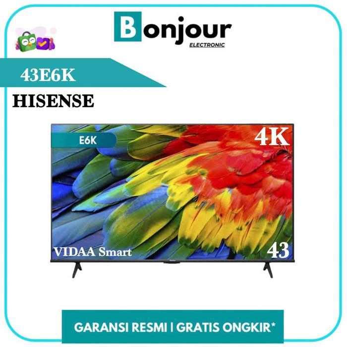 LED TV 43 Inch 4K Smart TV 43 Hisense 43E6K 43 Digital TV [ORIGINAL]