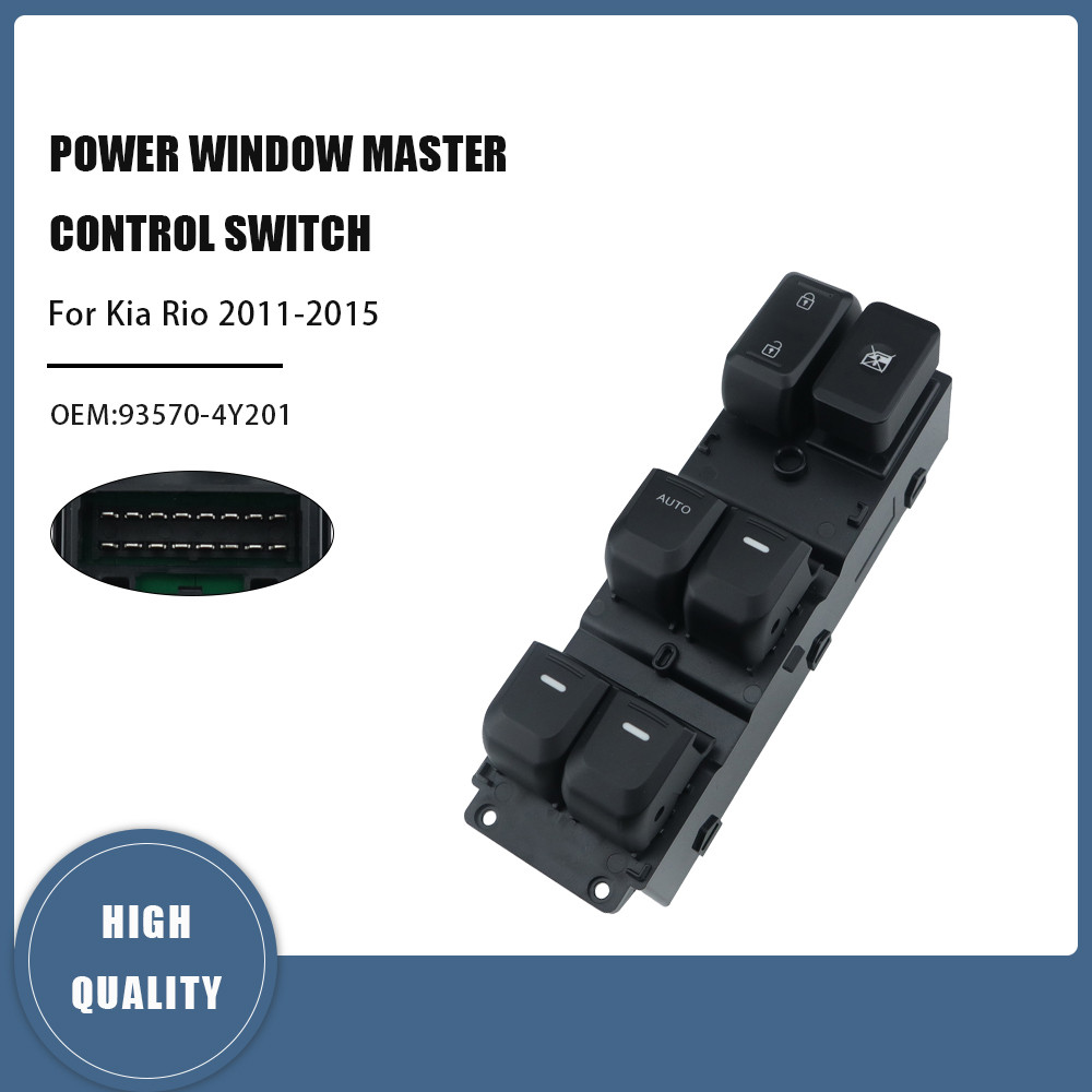 FOR KIA RIO 2011 2012 2013 2014 2015 93570-4Y201 93570-4Y200 FRONT LEFT MASTER ELECTRIC POWER WINDOW