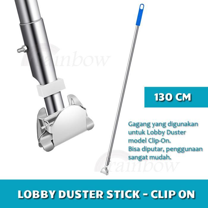 LOBBY DUSTER STICK / GAGANG TANGKAI LOBBY DUSTER - CLIP ON LOBBY DUSTER STICK