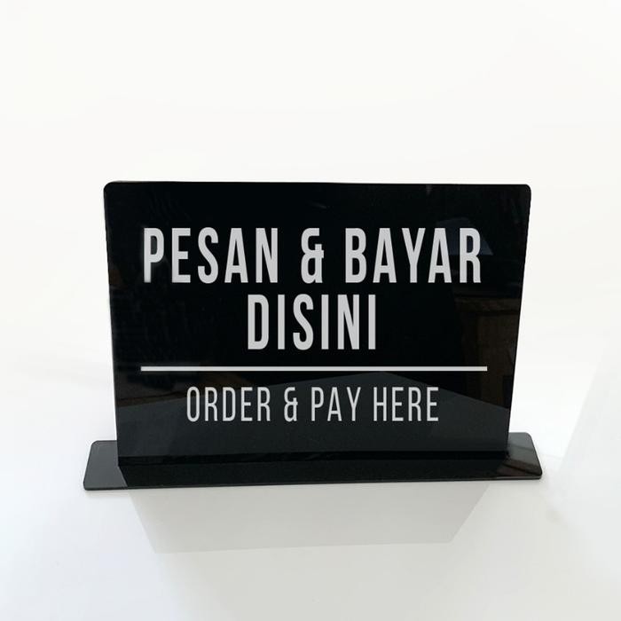 

PESAN & BAYAR DISINI SIGN ACRYLIC AKRILIK - SIGN MEJA ORDER & PAY HERE