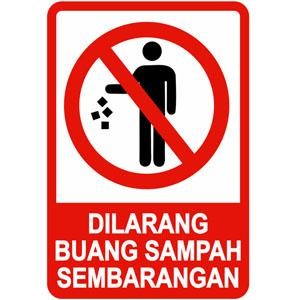 

CUSTOM. SIGN DILARANG BUANG SAMPAH SEMBARANGAN. PLAT ACRYLIC 20X30CM