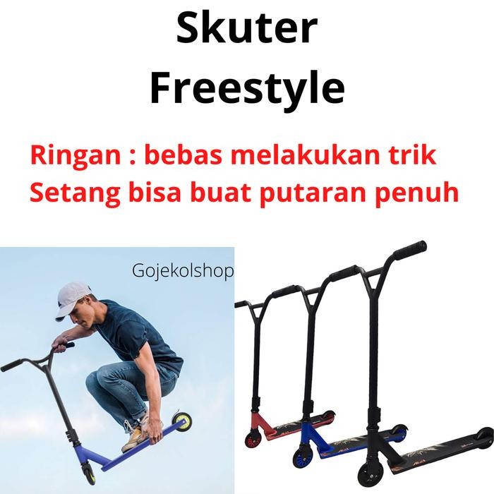 Bagus Skuter Freestyle / Stunt Scooter Dewasa & Anak Terlariss 
