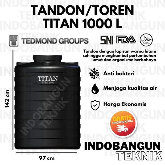 Tandon AIr Toren Air Tangki Air Grand Titan 1000 Liter Tedmond Harga - Surabaya