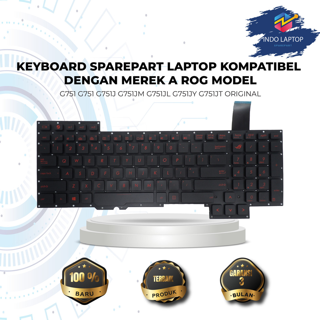 KEYBOARD ASUS ROG G751 G751 G751J G751JM G751JL G751JY G751JT ORIGINAL / PRODUK BARU