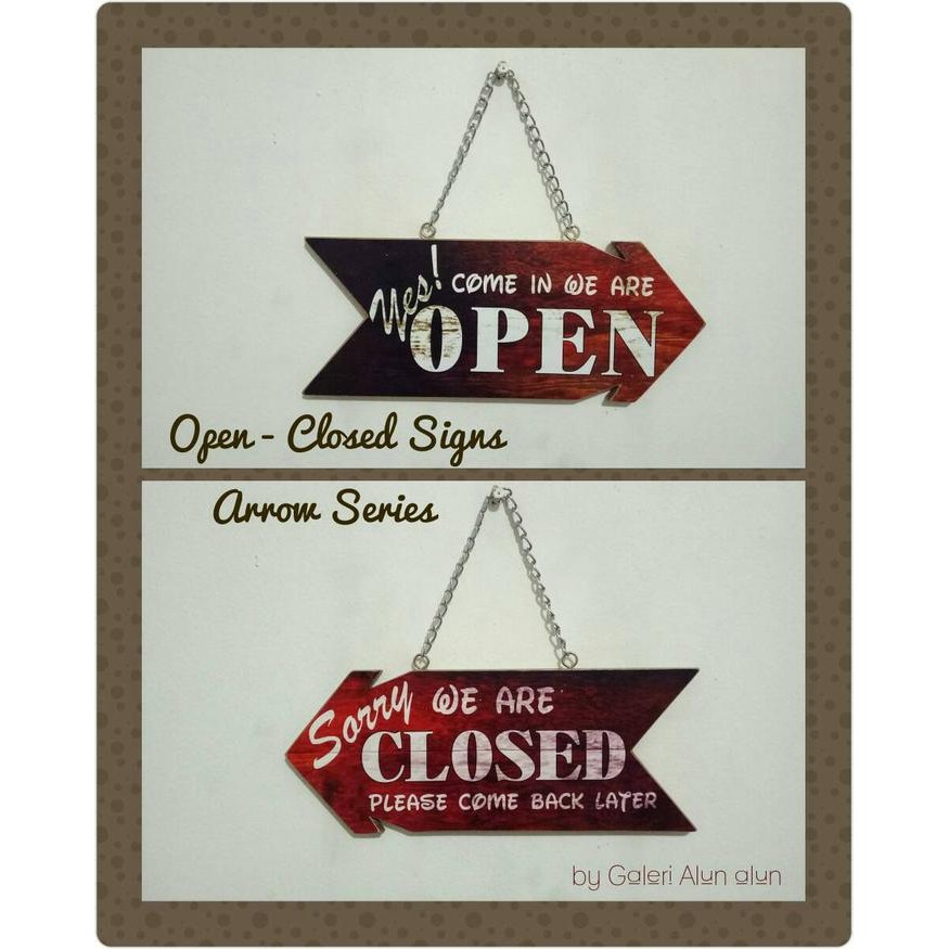 

ROOM SIGN 2 SISI - COME IN WE'RE OPEN-SORRY WE'RE CLOSED ARROW SERIES