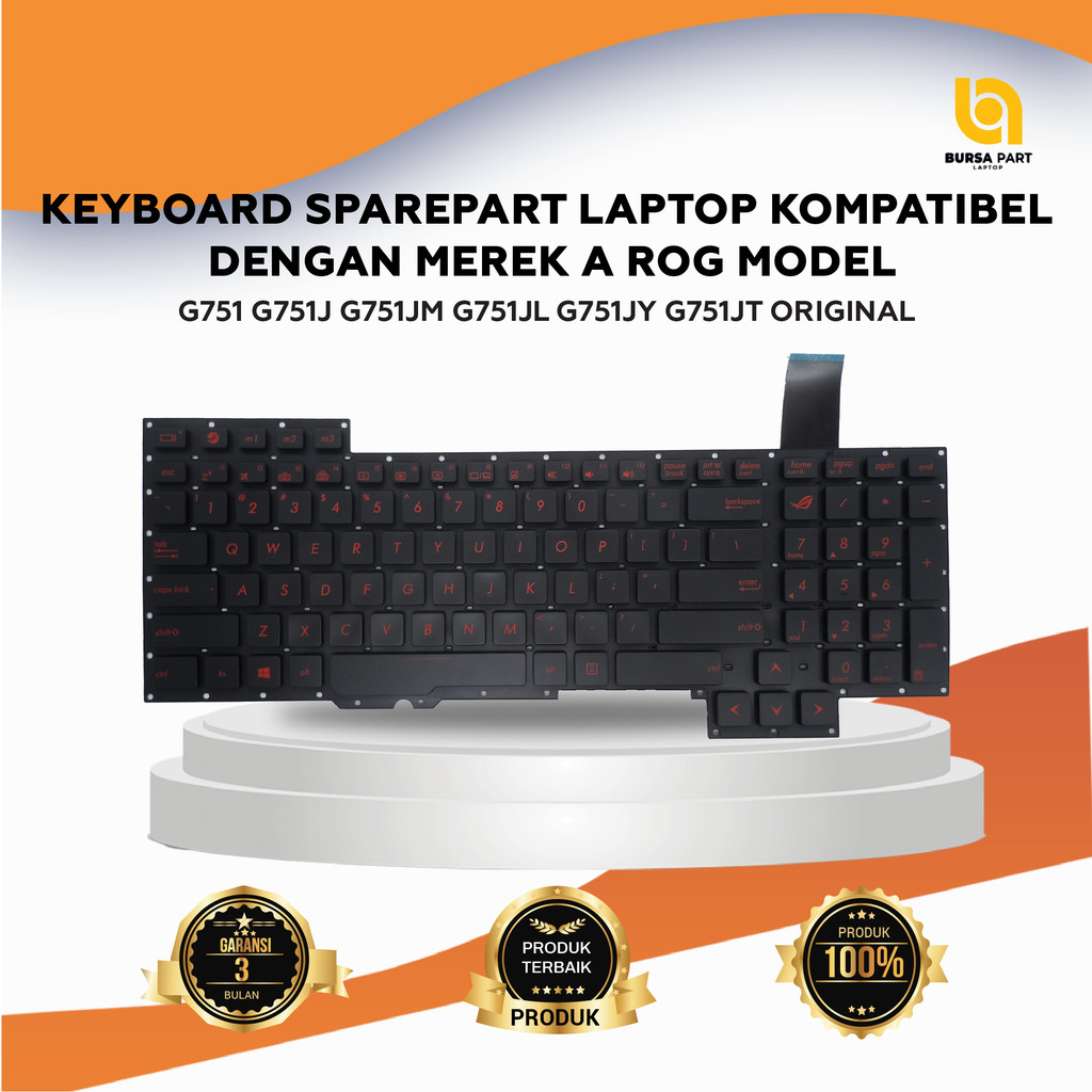 KEYBOARD ASUS ROG G751 G751 G751J G751JM G751JL G751JY G751JT ORIGINAL / PRODUK BARU
