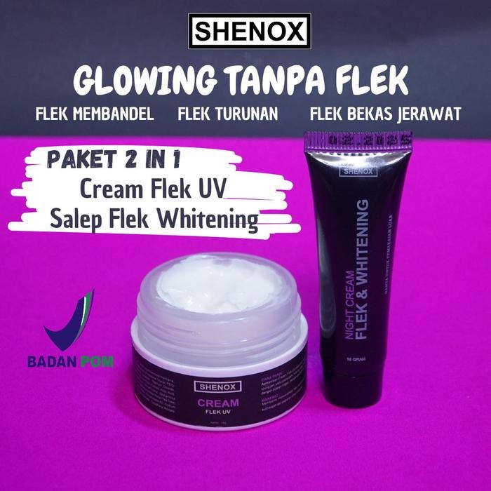 Shenox Skincare Cream Flek Uv Dan Night Cream Whitening Salep Flek Hitam Membandel Menahun Pemutihan