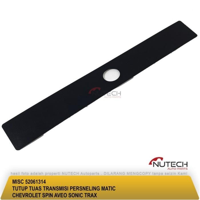 TUTUP TUAS TRANSMISI PERSNELING MATIC CHEVROLET SPIN AVEO SONIC TRAX