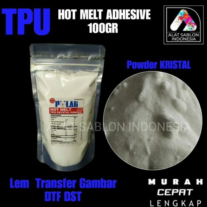 TPU HOT MELT ADHESIVE KUAT MEREKAT DTF DST 1KG