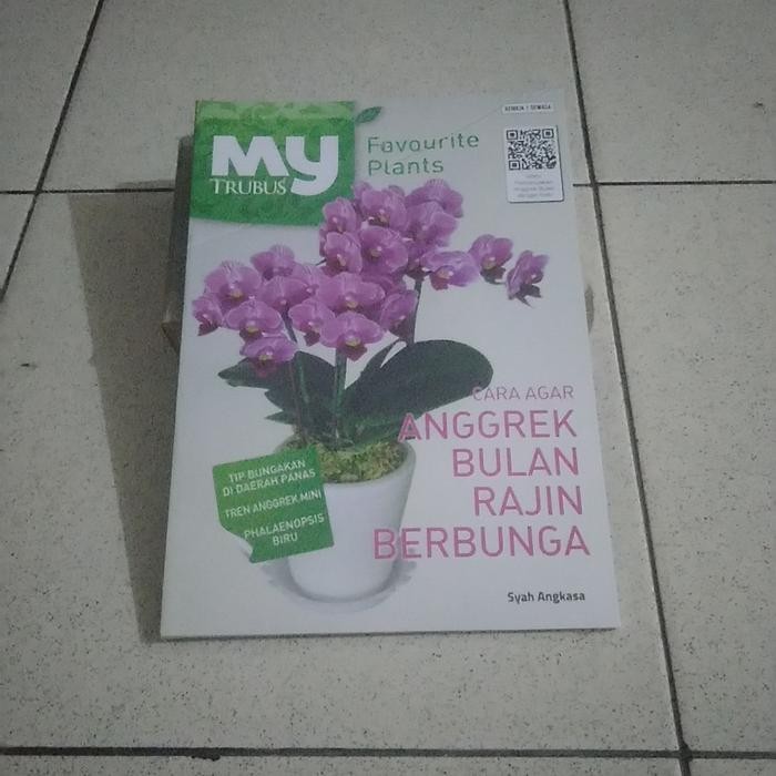 

Buku MY TRUBUS CARA AGAR ANGGREK BULAN RAJIN' BERBUNGA BY Syah Angkasa