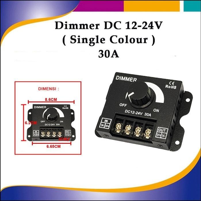 Pilihan- Dimmer Dc Single Colour Dc 12-24V 30A