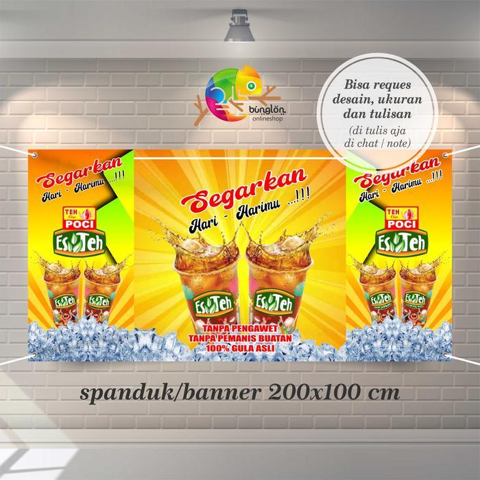 Size 200x100 Cm Spanduk, Banner Teh Poci Buat Meja, Depan Samping Kanan Kiri - custom