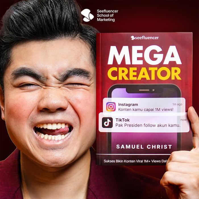 Buku Mega Creator by Samuel Christ Cara Bikin Konten Yang Selalu FYP 1M+ Views