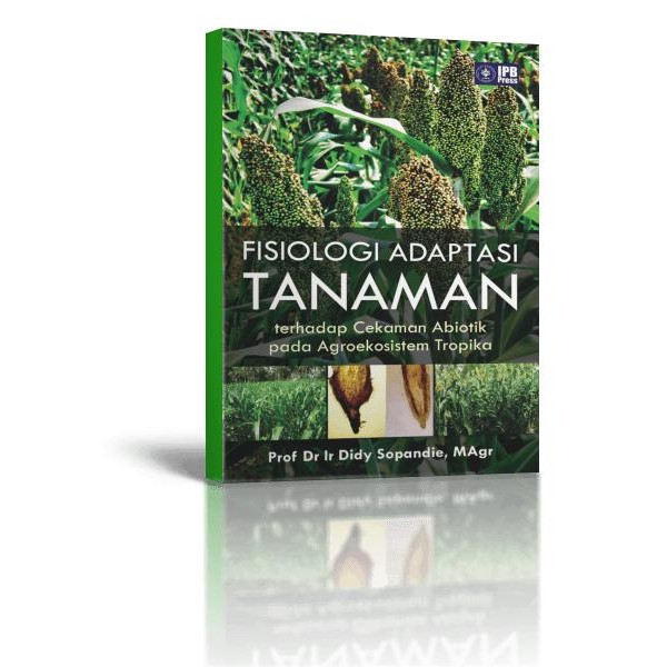 

Fisiologi Adaptasi Tanaman Terhadap Cekaman Abiotik