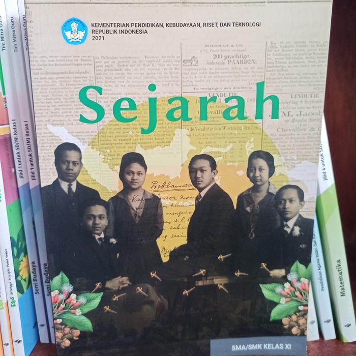 

BUKU SEJARAH KELAS 2 11 XI SMA SMK KEMENTERIAN KURIKULUM MERDEKA
