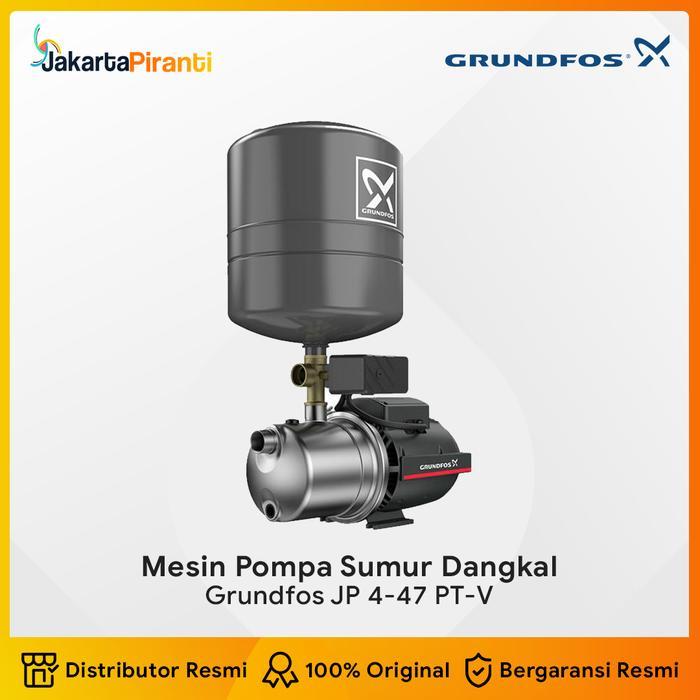 Grundfos JP 4-47 PT-V Mesin Pompa Air Sumur Dangkal Semi Jetpump Jet Pump Stainless Grundfos JP 4-47