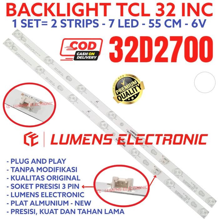 BACKLIGHT TV LED TCL 32 INC 32D2700 LAMPU BL 32D 2700 7K 6V 7LED 32INC 32IN 32INCH 7 KANCING 6 VOLT