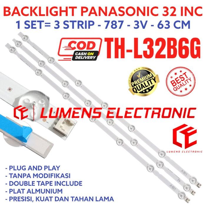 BACKLIGHT TV LED PANASONIC 32 INC TH-L32B6G THL32B6G TH L32B6G L32B6 G THL L 32B6G 32B6 LAMPU BL 787