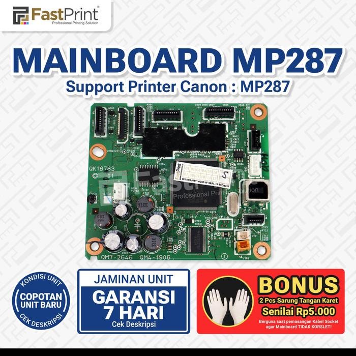 Fast Print Mainboard Original Canon Mp287 Pasti Promo
