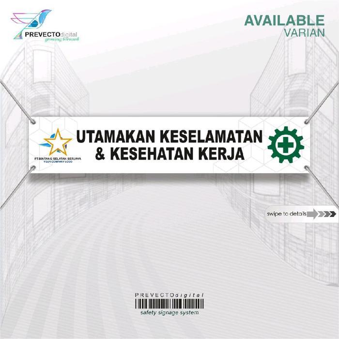 Spanduk Banner Safety K3 Utamakan Keselamatan Dan Kesehatan Kerja