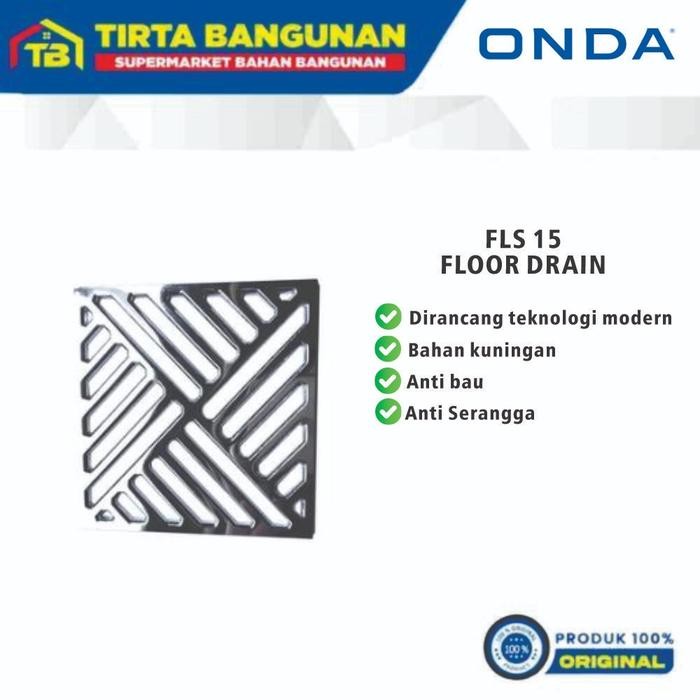 ONDA FLS 15 FLOOR DRAIN/ SARINGAN GOT