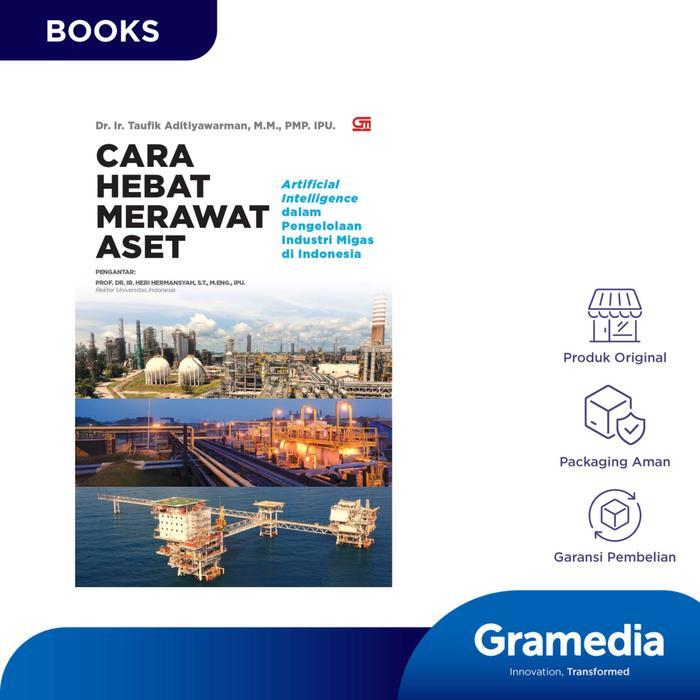 Gramedia Buku Bisnis Cara Hebat Merawat Aset (Dr. Ir. Taufik Aditiyawarman, M.M., PMP. IPU.)