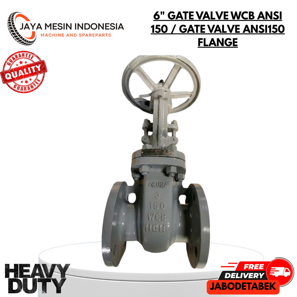 GATE VALVE 6" / 6" Gate Valve WCB ANSI 150 / Gate Valve ANSI150 Flange / KATUP INDUSTRI / PERALATAN 