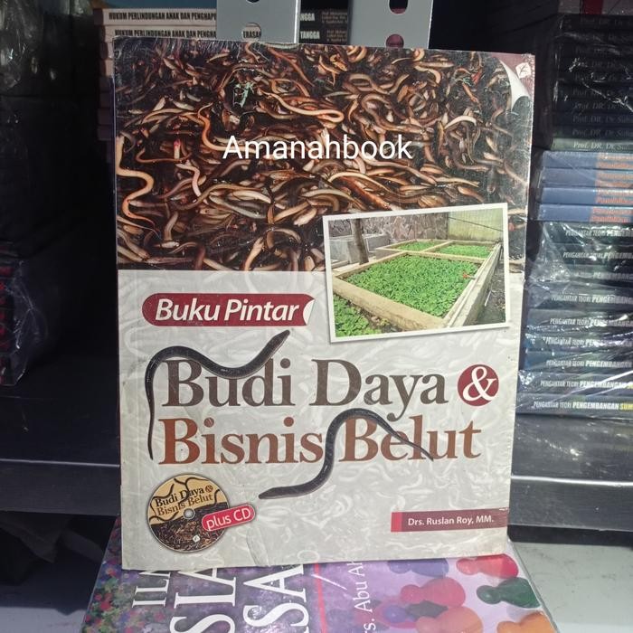 

Buku Pintar Budidaya dan Bisnis BELUT - Drs. Ruslan Roy