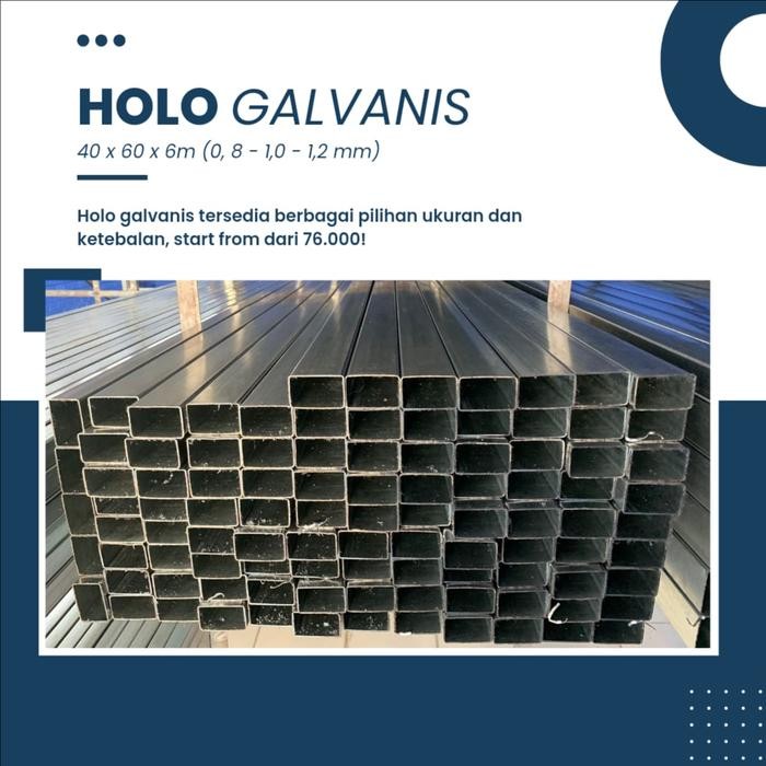 HOLO GALVANIS 4x6 6 meter (besi holo galvanis tahan karat)