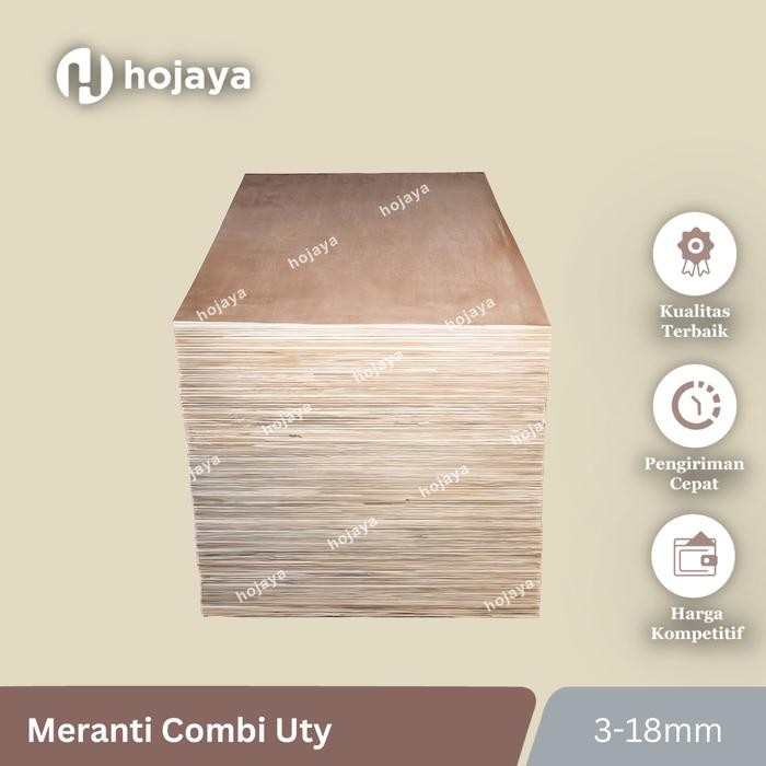 Hojaya: Triplek Meranti Combi Triplek Meranti Campur UTY Cor Triplek MC Cor Hojaya: Triplek Cor
